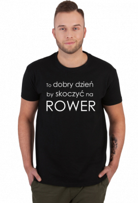 To dobry dzień by skoczyć na rower MĘSKA CZARNA - Rower i Góry