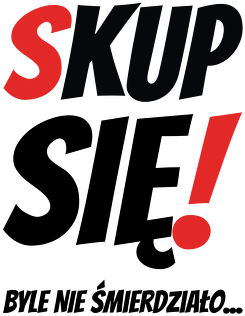Kubek - Skup Sie!