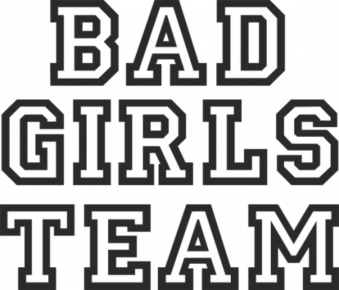 T-shirt Bad Girls Team