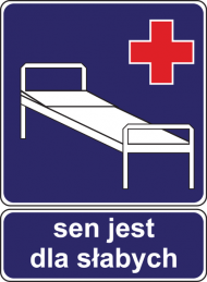 SEN JEST DLA SŁABYCH