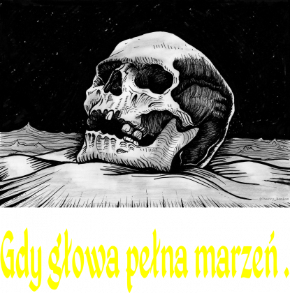 gdy głowa pełna marzeń