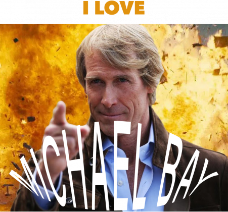 I LOVE MICHAEL BAY T-SHIRT