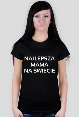 Koszulka: Najlepsza mama na świecie - Sklep Zbygniew.pl