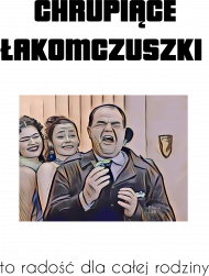 Chrupiące Łakomczuszki