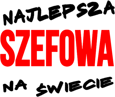 Kubek - NAJLEPSZA SZEFOWA NA ŚWIECIE