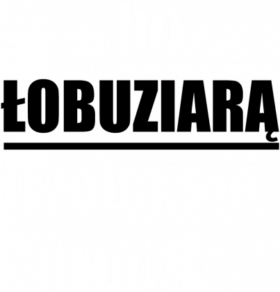 ...bo łobuziarą trzeba się urodzić