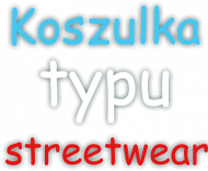 Koszulka typu streetwear