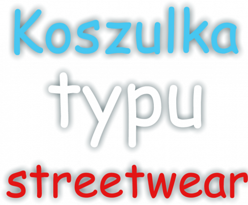 Koszulka typu streetwear