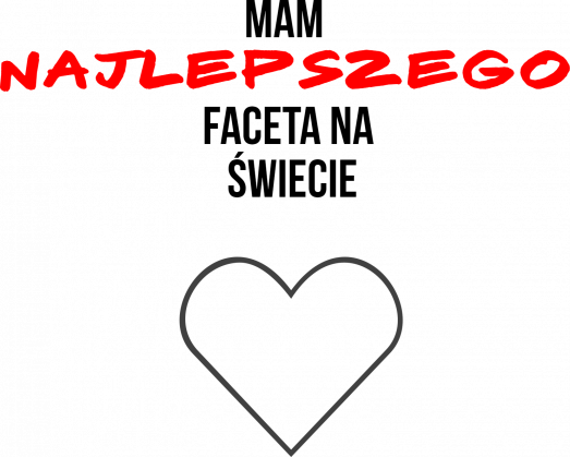 Mam Najlepszego Faceta na Świecie