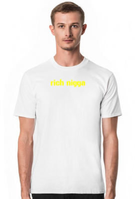 Rich nigga - Anakin Wear