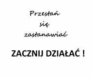 Zacznij działać