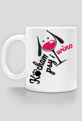 Kocham Psy i Wino - kubek - FunZoo.Cupsell.pl