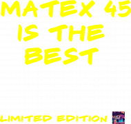 Matex 45 is the best