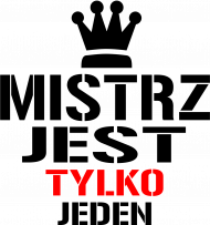 Koszulka "Mistrz jest tylko jeden"