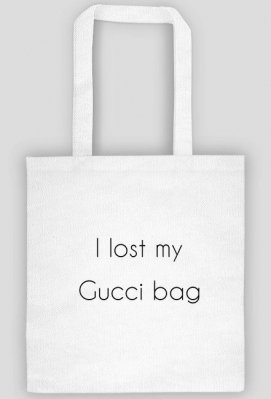I lost my Gucci bag - konsekwencje młodości