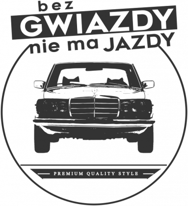 Dziecięca Koszulka Bez Gwiazdy Nie Ma Jazdy W123 CZARNY NADRUK