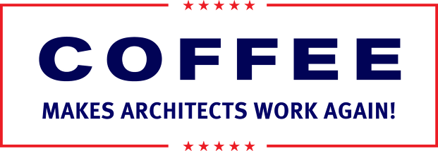 Prezent dla Architekta - Coffee makes architects work again!