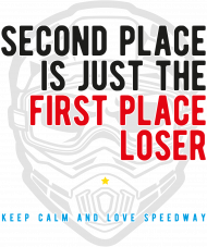 Koszulka - SECOND PLACE IS JUST THE FIRST PLACE LOSER