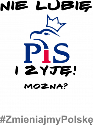KOSZULKA "Nie lubię PiS i żyję!" DAMSKA