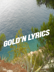 Freedom Gold'n Lyrics