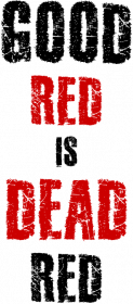 Good red is dead red