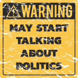 Koszulka męska, Uwaga! Może mówić o polityce! - Warning! May talking about politics