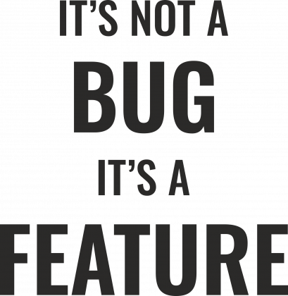 Bluza męska z kapturem idealna na prezent dla informatyka/ programisty pod choinkę, na urodziny, na mikołajki - It's not a  bug it's feature