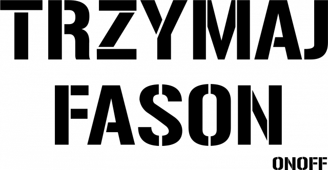 TRZYMAJ FASON