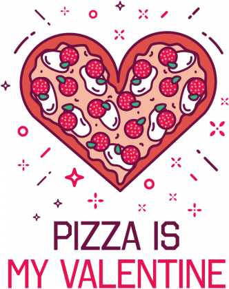 BLUZA PIZZA IS MY VALENTINE