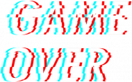 2_Game Over (Glitch effect)