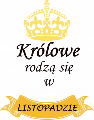 t-shirt damski - królowe rodzą się w listopadzie