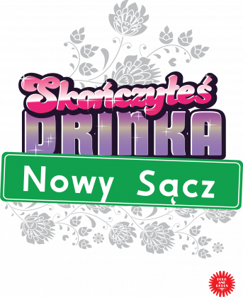 Skończyłeś drinka Nowy Sącz