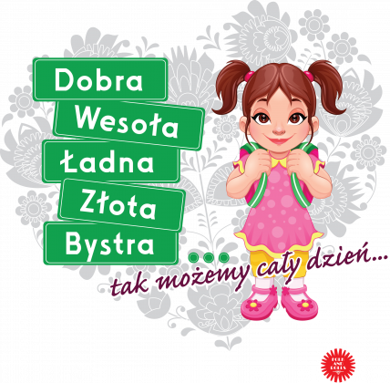 Dobra Wesoła Ładna Złota Bystra