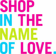 Shop in the name of love