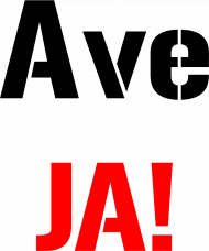 AVE JA!
