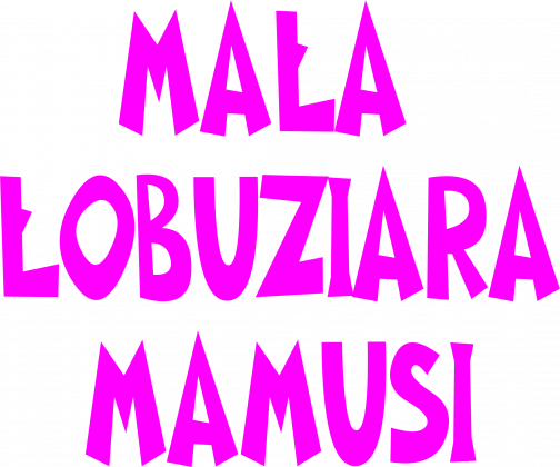 body MAŁA ŁOBUZIARA MAMUSI