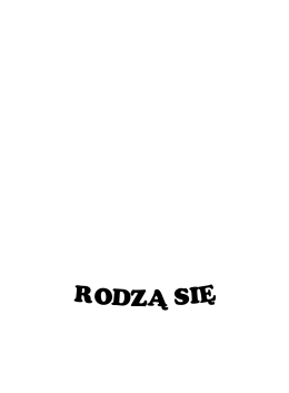 Królowie rodzą się w...