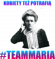 KOBIETY TEŻ POTRAFIĄ - MARIA