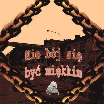 Nie bój się być miękkim