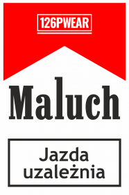 MALUCH - JAZDA UZALEŻNIA