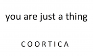 you are just a thing tee coortica