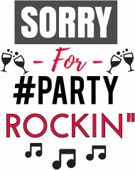 Sorry For party Rockin