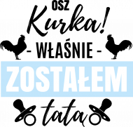 Osz Kurka Zostałem Tatą