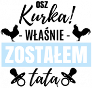 Osz Kurka Zostałem Tatą