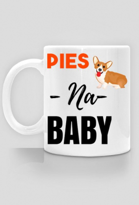 Pies na baby - OCH RETY