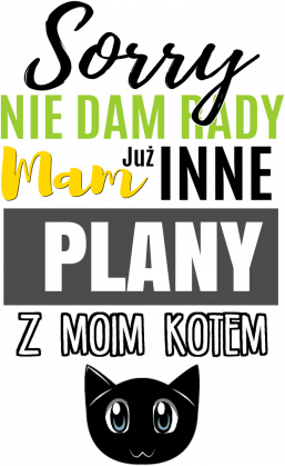 Mam inne plany z moim kotem