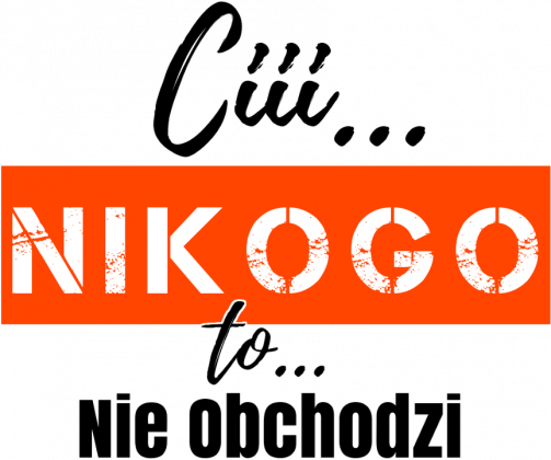 Cii nikogo to nie obchodzi