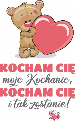 Koszulka damska - Moje Kochanie (Prezent na Dzień Kobiet)