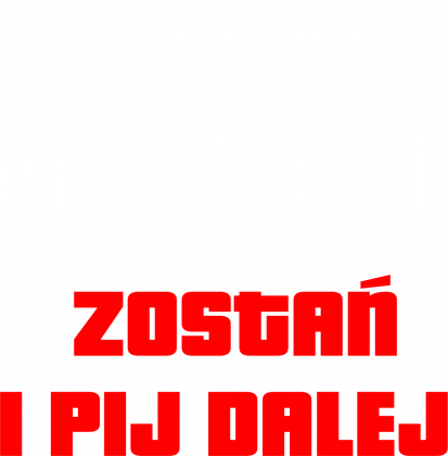 Piłeś nie jedź - Melanż / impreza