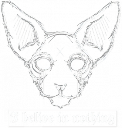 Sfinks "I belive in nothing"